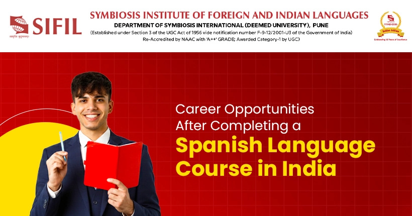 Career Opportunities After Completing a Spanish Language Course in India